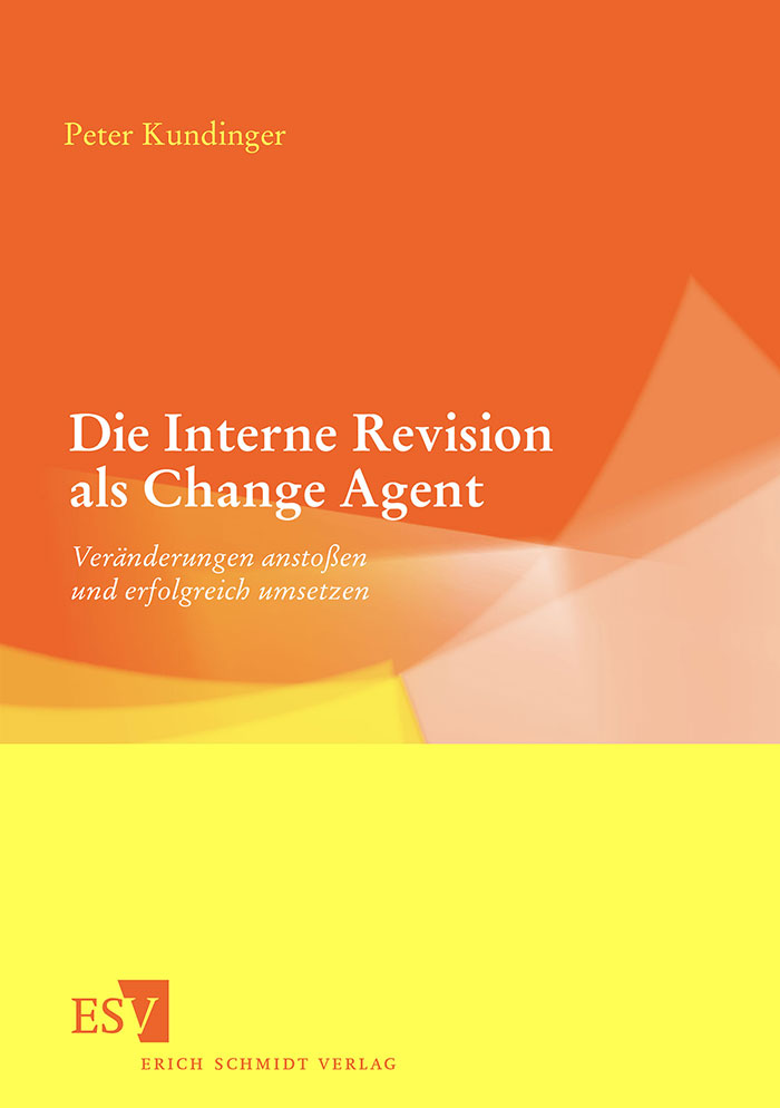 Die Interne Revision als Change Agent